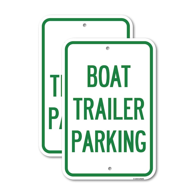 Signmission Boat Trailer Parking, 18'' X 24'' 2 Signs, Heavy Gauge Aluminum, 2PK A-1824-2PACK-24293 - main