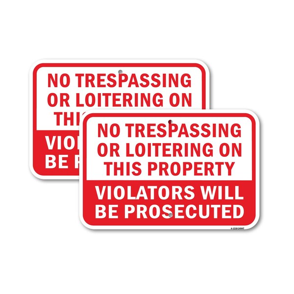 Signmission No Trespassing Or Loitering On Property Violators, 12'' X 18'' 2 Signs, Heavy Gauge Aluminum, 2PK A-1218-2PACK-24947 - main