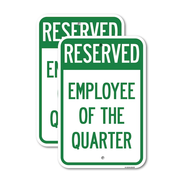 Signmission Reserved Parking Employee of the Quarter, 18'' X 24'' 2 Signs, Heavy Gauge Aluminum, 2PK A-1824-2PACK-23135 - main
