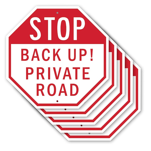 Signmission Stop Back Up! Private Road, 10 inch X 10 inch, Aluminum Metal Signs, 5PK OC-A-5Pack-10-232 - main