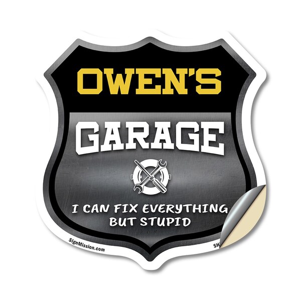 Signmission Owen's Garage I Can Fix Everything But Stupid, 12 Inch X 12 Inch, Vinyl Decal SHI-D-12-490-OWEN - main