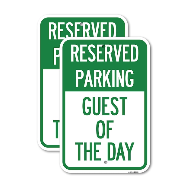 Signmission Guest of the Day, 18'' X 24'' 2 Signs, Heavy Gauge Aluminum, 2PK A-1824-2PACK-23931 - main