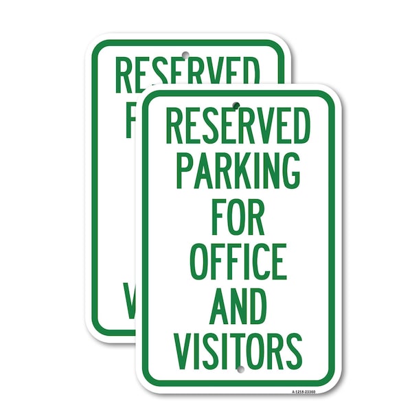 Signmission Parking Sign Reserved Parking for Office and Visitors, 12'' X 18'' 2 Signs, Heavy Gauge Aluminum, 2PK A-1218-2PACK-23360 - main