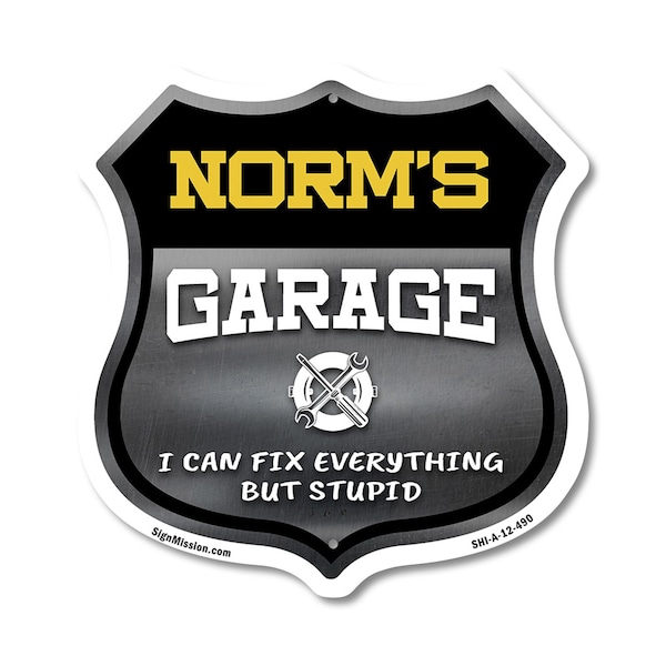 Signmission Norm's Garage I Can Fix Everything But Stupid, 12 Inch X 12 Inch, Aluminum Metal Sign SHI-A-12-490-NORM - main