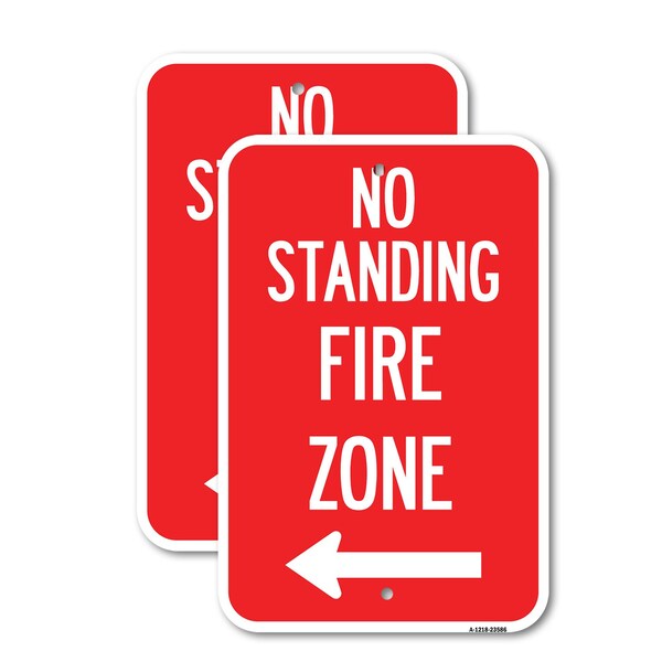 Signmission No Standing Fire Zone with Left Arrow, 18'' X 24'' 2 Signs, Heavy Gauge Aluminum, 2PK A-1824-2PACK-23586 - main