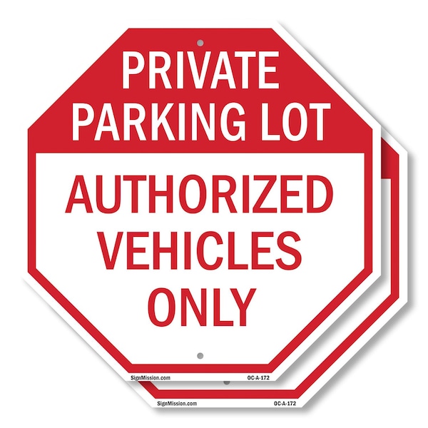 Signmission Private Parking Lot Authorized Vehi, 10 inch X 10 inch, Aluminum Metal Signs, 2PK OC-A-2PACK-10-172 - main