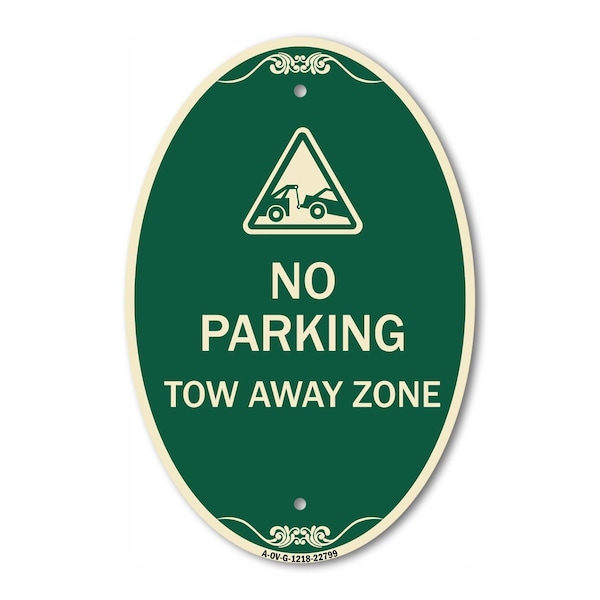 Signmission Tow Away Zone with Graphic, 12 Inch X 18 Inch Architectural Oval, Heavy Gauge Aluminum A-OV-G-1218-22799 - main