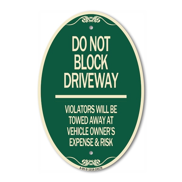 Signmission Do Not Block Driveway - Violators Will Be Tow, 12 In X 18 In Architectural, Heavy Gauge Aluminum A-OV-G-1218-24179 - main