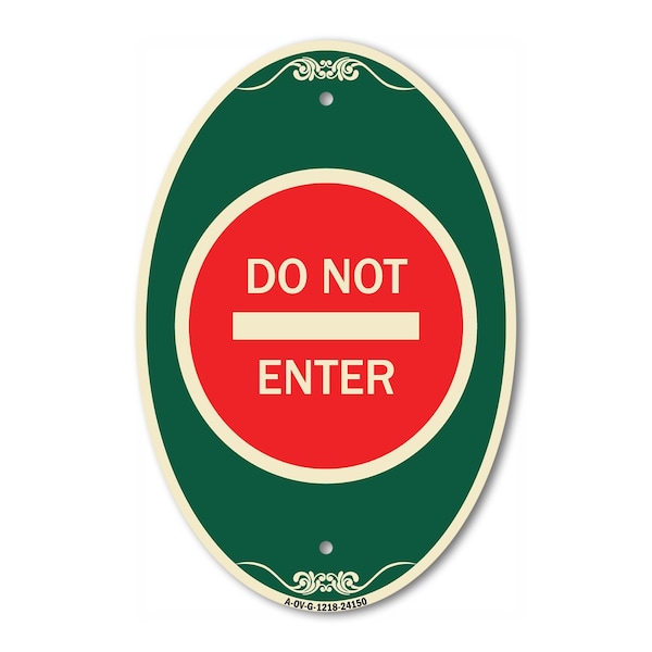 Signmission Do Not Enter, 12 Inch X 18 Inch Architectural Oval, Heavy Gauge Aluminum A-OV-G-1218-24150 - main