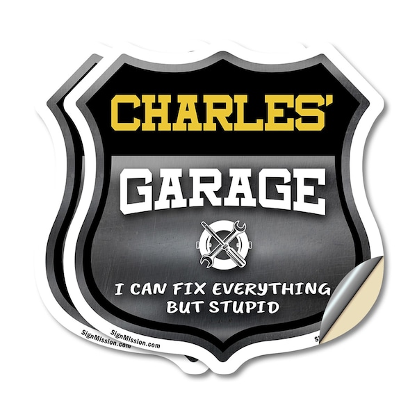 Signmission Charles's Garage I Can Fix Everything But Stupid, 6 inch X 6 inch, Vinyl Decal, 2PK SHI-D-2PACK-6-490-CHARLES - main