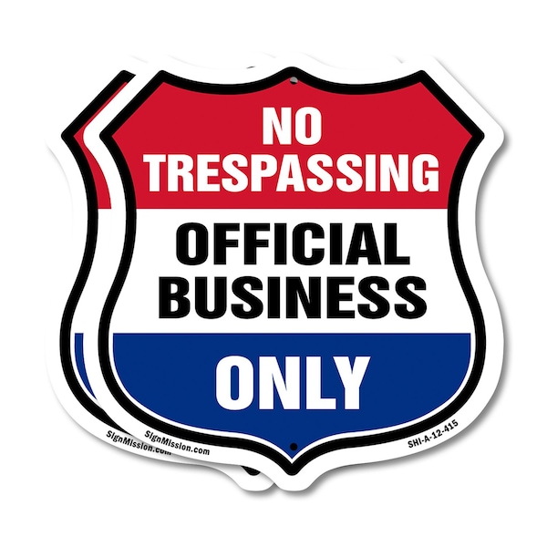 Signmission No Trespassing Shield Sign Official Busi, 12 inch X 12 inch, Aluminum Metal Sign, 2PK SHI-A-2PACK-12-415 - main