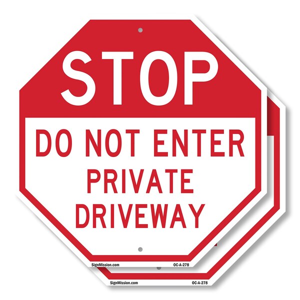 Signmission Stop Do Not Enter Private Driveway, 10 inch X 10 inch, Aluminum Metal Signs, 2PK OC-A-2PACK-10-278 - main