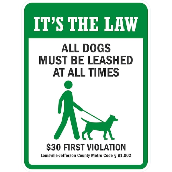 Lyle It's The Law, All Dogs Must Be Leashed At All Times, 18x24, High Intensity Prismatic, White G-10461-HI_18x24 - main