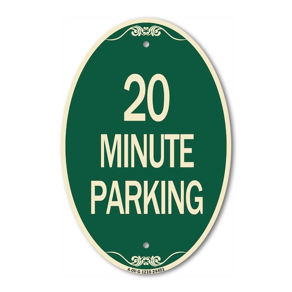 Signmission 20 Minute Parking, 12 Inch X 18 Inch Architectural Oval, Heavy Gauge Aluminum A-OV-G-1218-24493 - main