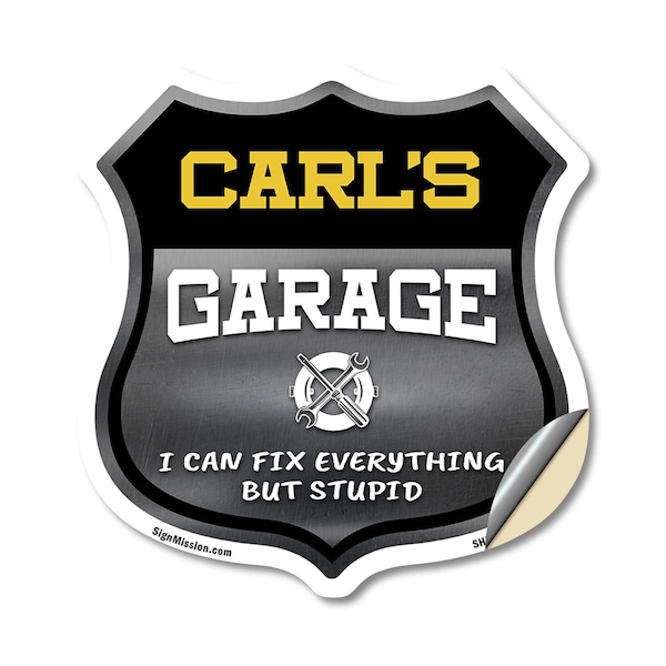 Signmission Carl's Garage I Can Fix Everything But Stupid, 18 Inch X 18 Inch, Vinyl Decal SHI-D-18-490-CARL - main