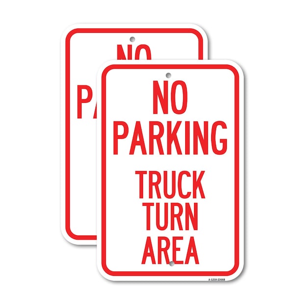 Signmission No Parking Sign No Parking - Truck Turn Area, 18'' X 24'' 2 Signs, Heavy Gauge Aluminum, 2PK A-1824-2PACK-23668 - main