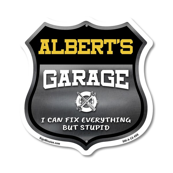 Signmission Albert's Garage I Can Fix Everything But Stupid, 12 Inch X 12 Inch, Aluminum Metal Sign SHI-A-12-490-ALBERT - main