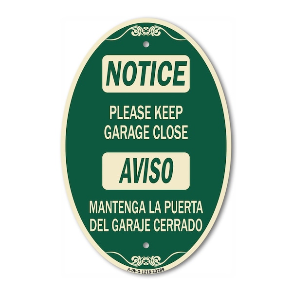 Signmission Please Keep Garage Closed Mantenga La Puerta , 12 In X 18 In Architectural, Heavy Gauge Aluminum A-OV-G-1218-23289 - main