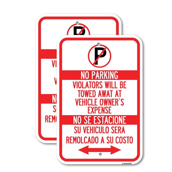 Signmission Violators Will Be Towed Away at Vehicle Owners Expense , 18'' X 24'', Heavy Gauge Aluminum, 2PK A-1824-2PACK-22735 - main