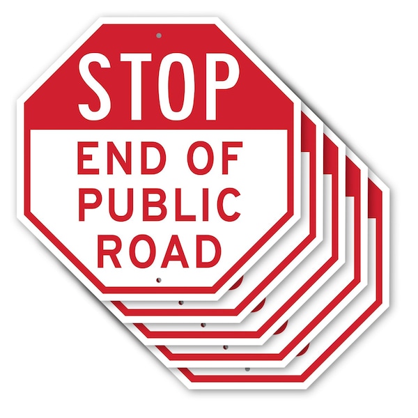 Signmission Stop End of Public Road, 10 inch X 10 inch, Aluminum Metal Signs, 5PK OC-A-5Pack-10-239 - main