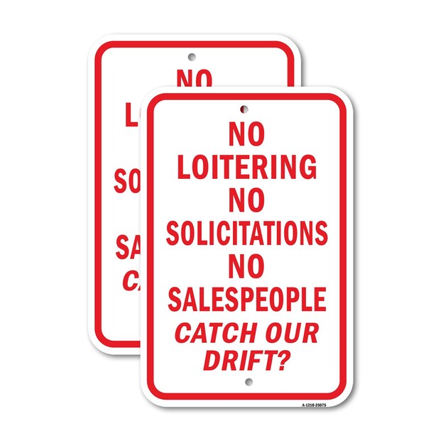 Signmission No Loitering No Solicitations No Salespeople Catch 2, 18'' X 24'' 2 Signs, Heavy Gauge Aluminum, 2PK A-1824-2PACK-25075 - main