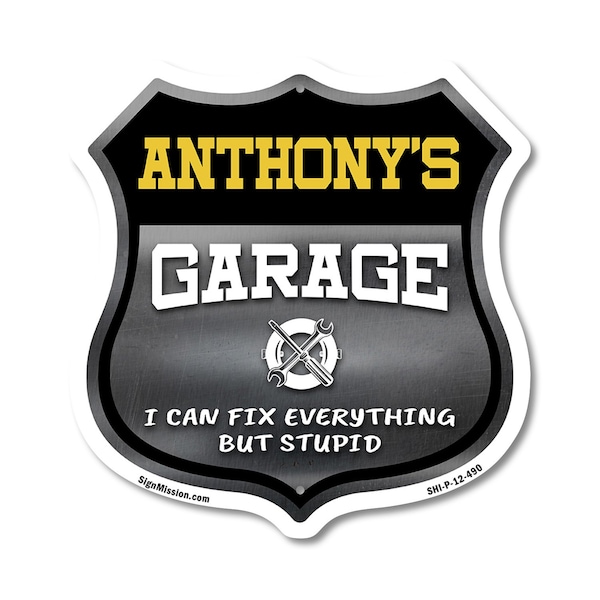 Signmission Anthony's Garage I Can Fix Everything But Stupid, 12 Inch X 12 Inch, Plastic Sign SHI-P-12-490-ANTHONY - main