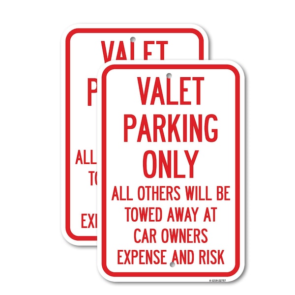 Signmission Valet Parking Only All Others Towed, 18'' X 24'' 2 Signs, Heavy Gauge Aluminum, 2PK A-1824-2PACK-22757 - main