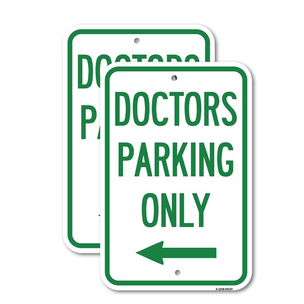 Signmission Doctors Parking Only 2, 18'' X 24'' 2 Signs, Heavy Gauge Aluminum, 2PK A-1824-2PACK-24137 - main