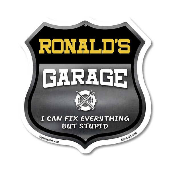 Signmission Ronald's Garage I Can Fix Everything But Stupid, 12 Inch X 12 Inch, Aluminum Metal Sign SHI-A-12-490-RONALD - main