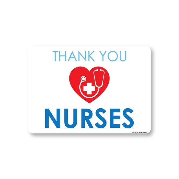 Signmission Public Safety, 18" Height, Decal, 24" x 18", Nurses Thank You, Nurses Thank You OS-NS-D-1824-25421 - main