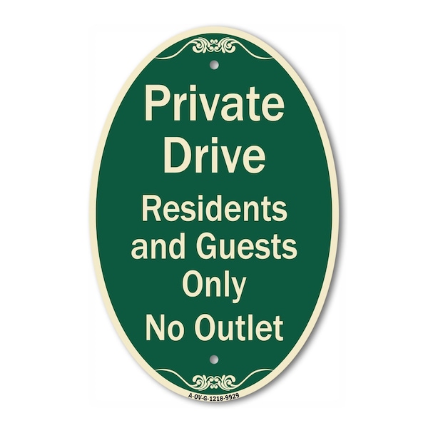 Signmission Private Drive Residents And Guests Only No Ou, 12 In X 18 In Architectural, Heavy Gauge Aluminum A-OV-G-1218-9929 - main