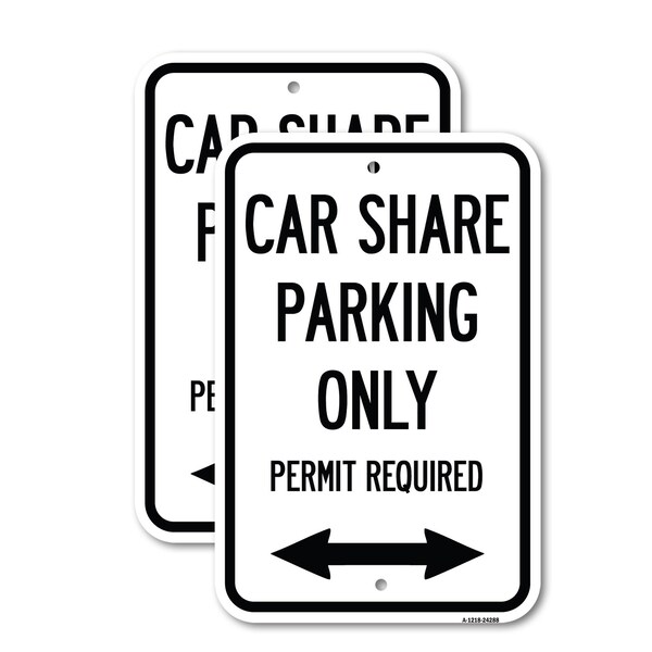 Signmission Car Share Parking Only Permit Required with Bidirection, 12'' X 18'', Heavy Gauge Aluminum, 2PK A-1218-2PACK-24288 - main