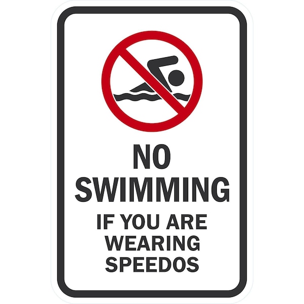 Lyle No Swimming If You Are Wearing Speedos, 12x18, Diamond Grade, White G-2973-DG_12x18 - main