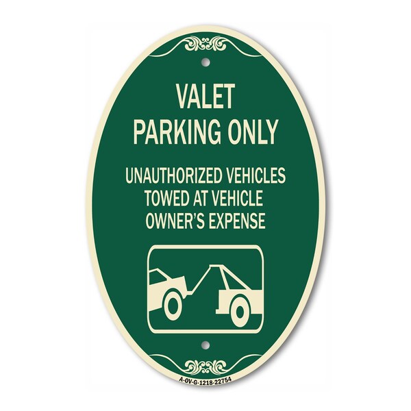 Signmission Valet Parking Only Unauthorized Vehicles Towe, 12 In X 18 In Architectural, Heavy Gauge Aluminum A-OV-G-1218-22754 - main