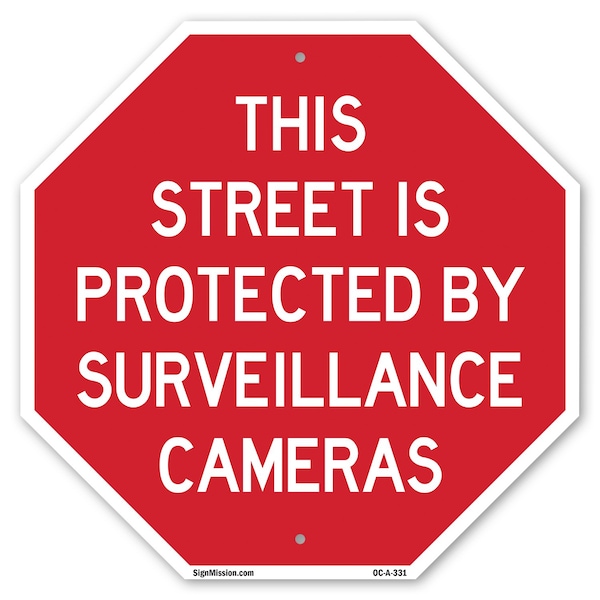 Signmission This Street Is Protected by Surveil, 10 Inch X 10 Inch, Aluminum Metal Signs OC-A-10-331 - main