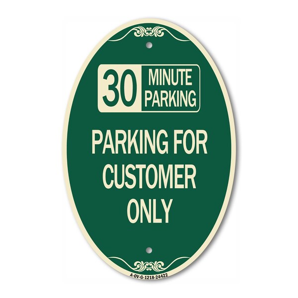 Signmission 30 Minutes Parking - Parking for Customers On, 12 In X 18 In Architectural, Heavy Gauge Aluminum A-OV-G-1218-24422 - main