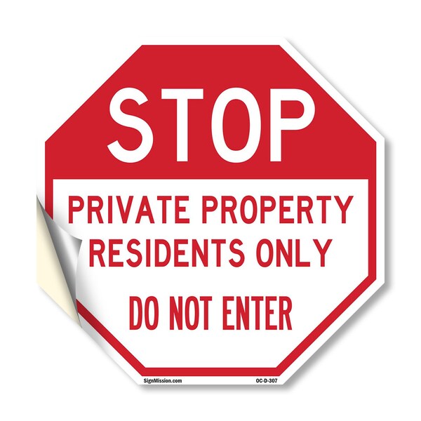 Signmission Stop Private Property Residents Onl, 10 Inch X 10 Inch, Vinyl Decal OC-D-10-307 - main