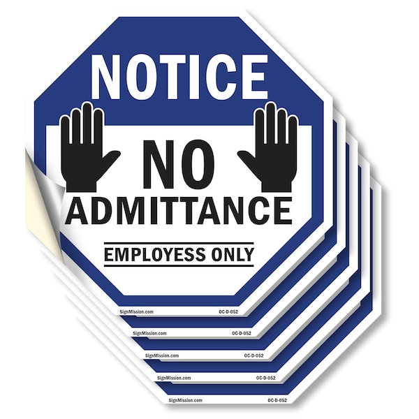 Signmission Notice No Admittance Employees Only, 4 inch X 4 inch, Vinyl Decal, 5PK OC-D-5PACK-4-52 - main
