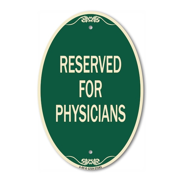 Signmission Reserved for Physicians, 12 Inch X 18 Inch Architectural Oval, Heavy Gauge Aluminum A-OV-G-1218-23181 - main