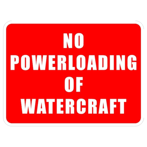 Sign Solutions Usa No Powerloading Of Watercraft, 24 in W x Horizontal Rectangle, Aluminum Sign DCS10DWT2418CUS00007 - main