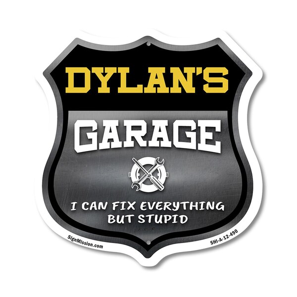 Signmission Dylan's Garage I Can Fix Everything But Stupid, 12 Inch X 12 Inch, Aluminum Metal Sign SHI-A-12-490-DYLAN - main