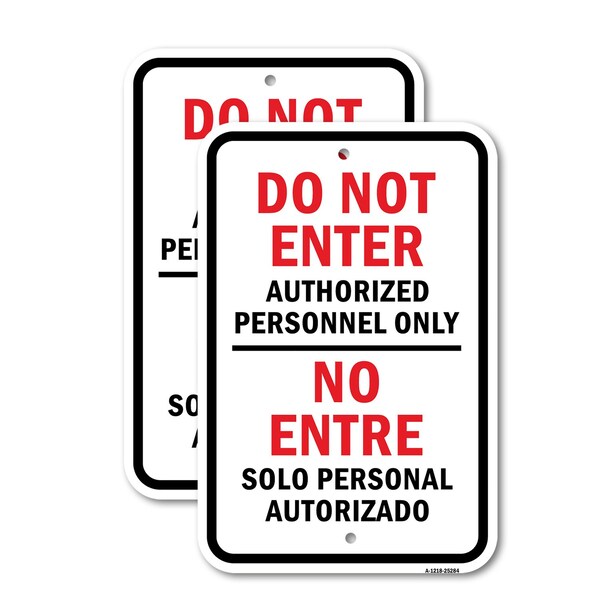 Signmission Bilingual Do Not Enter Authorized Personnel Only /, 18'' X 24'' 2 Signs, Heavy Gauge Aluminum, 2PK A-1824-2PACK-25284 - main