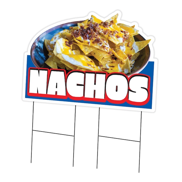 Signmission Nachos Die Cut Yard Sign & Stake outdoor plastic coroplast window, C-DC-2436-Nachos19 C-DC-2436-Nachos19 - main