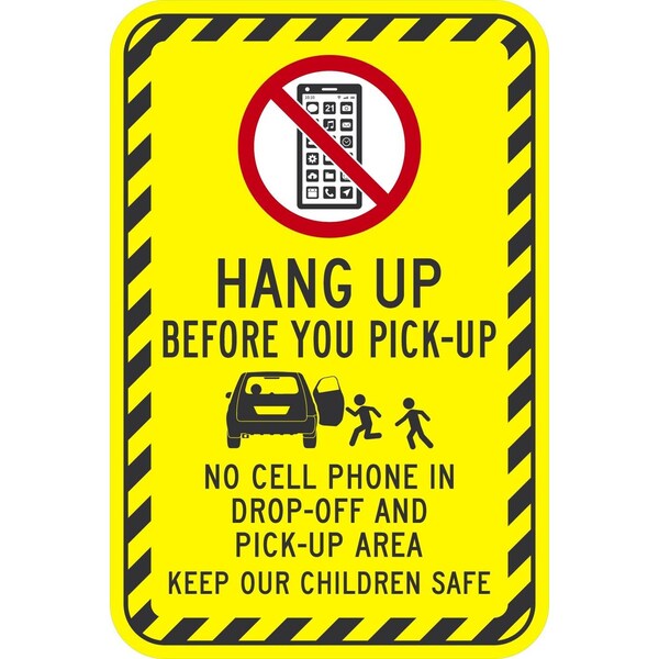 Lyle Hang Up Before you Pick-up No Cell Phone in Drop-off, 12x18, Diamond Grade, White G-2752-DG_12x18 - main