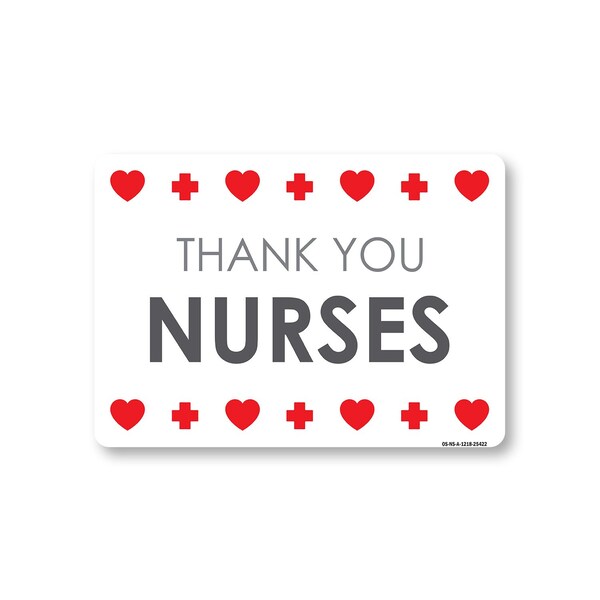 Signmission Public Safety, 12" Height, Aluminum, 18" x 12", Thank You Nurses 2, Thank You Nurses 2 OS-NS-A-1218-25422 - main