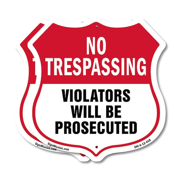 Signmission No Trespassing Shield Sign Violators Wil, 12 inch X 12 inch, Aluminum Metal Sign, 2PK SHI-A-2PACK-12-418 - main
