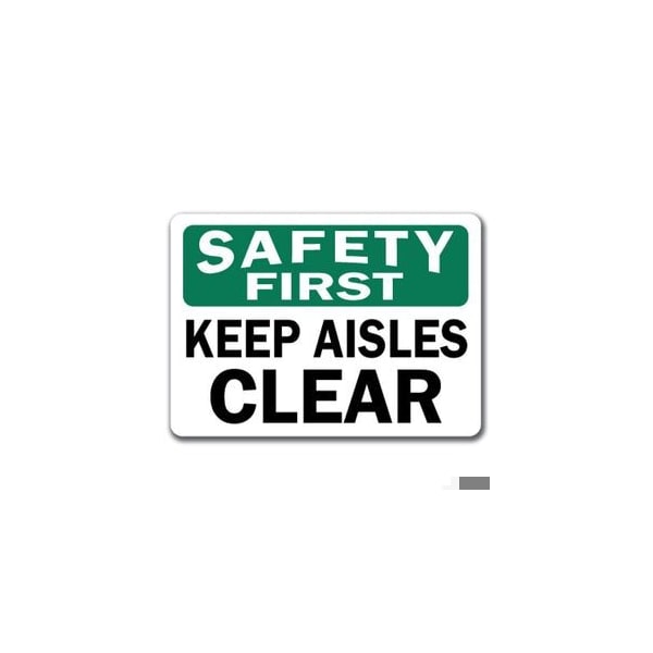 Signmission Safety Sign, 14 in Height, Plastic, 10 in Length, Aisles Clear SF-Aisles Clear - main