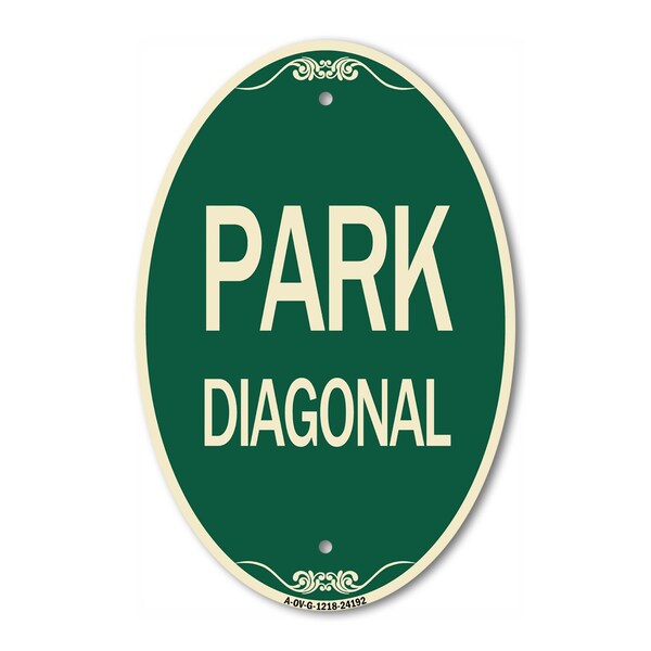 Signmission Diagonal Parking 1, 12 Inch X 18 Inch Architectural Oval, Heavy Gauge Aluminum A-OV-G-1218-24192 - main