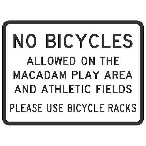 Lyle No Bicycles Allowed On The Macadam Play Area And Athletic Fi, 24x18, Engineer Grade, White G-11973-EG_24x18 - main