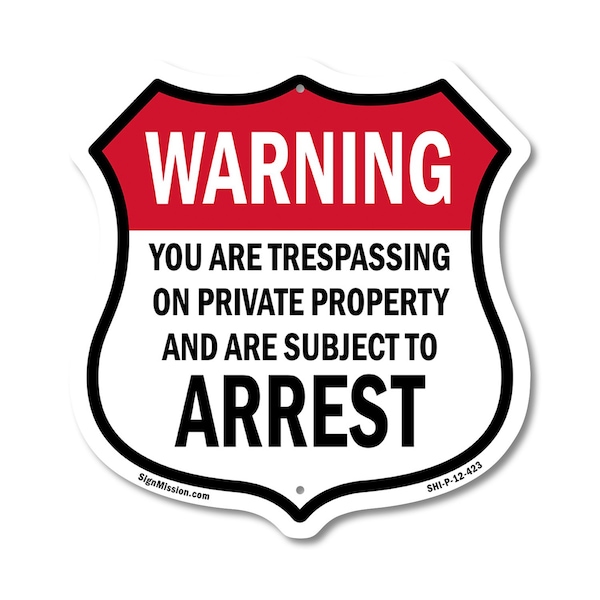 Signmission No Trespassing Shield Sign Warning You A, 12 Inch X 12 Inch, Plastic Sign SHI-P-12-423 - main